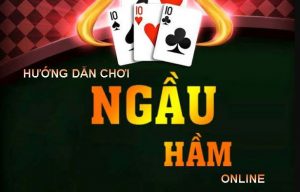 kinh nghiệm chơi ngầu hầm