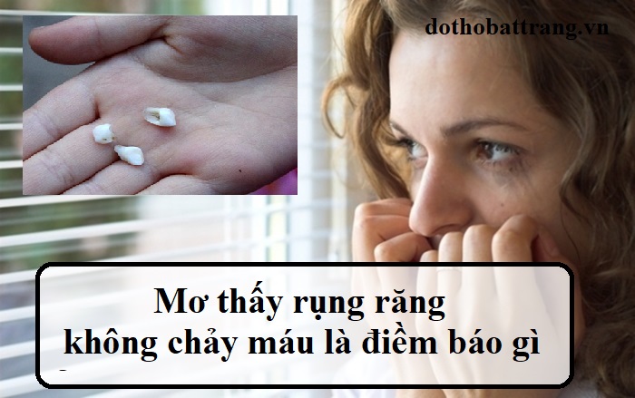 Mơ thấy rụng răng không chảy máu là gì?