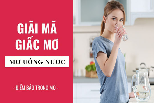 Thabet88 giải mã giấc mơ uống nước