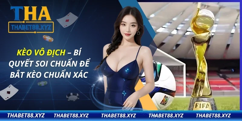 Kèo Vô Địch